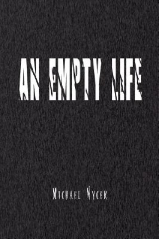 Kniha Empty Life Michael Nycek