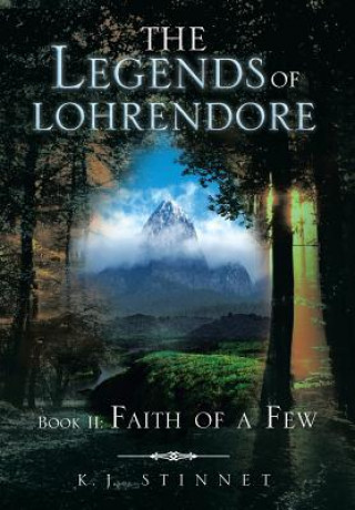 Книга Legends of Lohrendore K J Stinnet