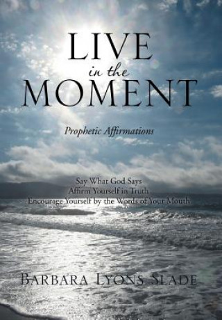 Carte Live in the Moment Barbara Lyons Slade
