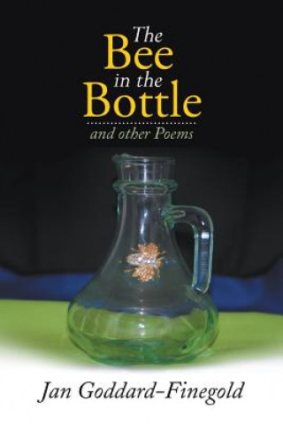 Книга Bee in the Bottle Jan Goddard-Finegold