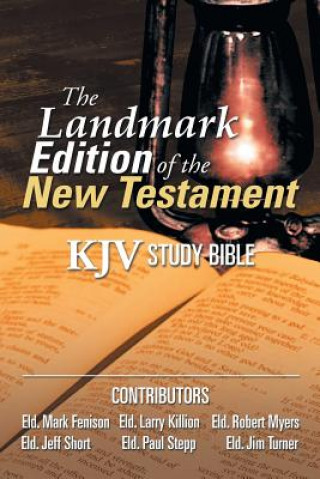 Carte Landmark Edition of the New Testament (KJV Study Bible) Larry Killion