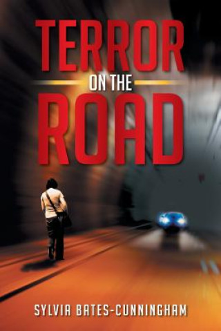 Könyv Terror on the Road Sylvia Bates-Cunningham