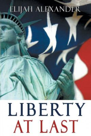 Libro Liberty At Last Terry Alexander