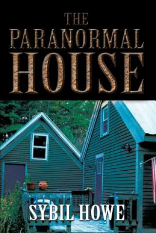 Könyv Paranormal House Sybil Howe