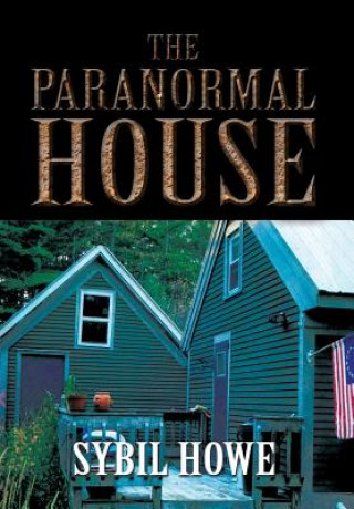 Книга Paranormal House Sybil Howe