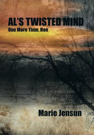 Книга Al's Twisted Mind Marie Jensun
