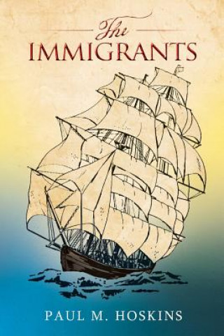 Kniha Immigrants Paul M Hoskins