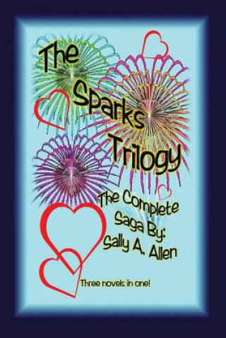 Carte Sparks Trilogy Sally a Allen