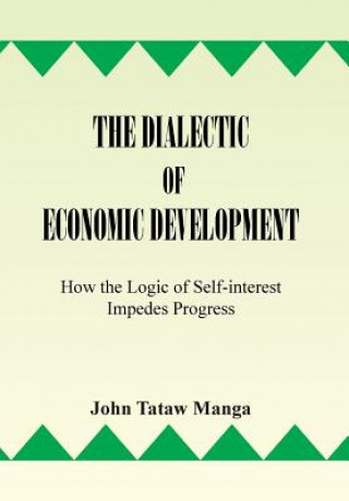 Kniha Dialectic of Economic Development John Tataw Manga