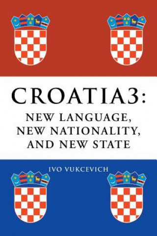 Książka Croatia 3 Ivo Vukcevich