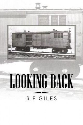 Book Looking Back R F Giles