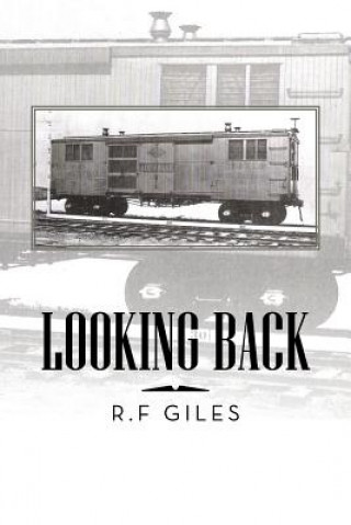 Książka Looking Back R F Giles