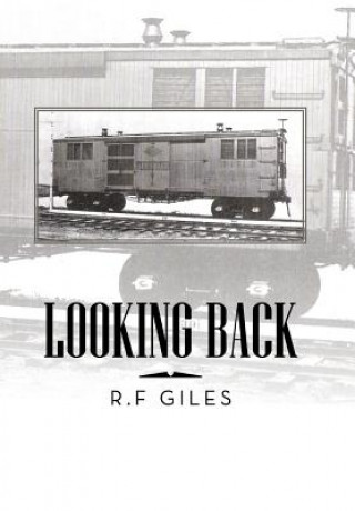 Könyv Looking Back R F Giles