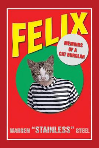 Kniha Felix - Memoirs of a Cat Burglar Warren Stainless Steel