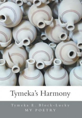 Knjiga Tymeka's Harmony Tymeka E Block-Lucky