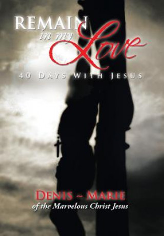 Livre Remain in My Love Denis Marie