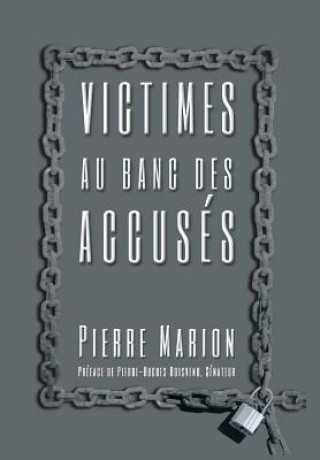 Libro Victimes Au Banc Des Accuses Pierre Marion