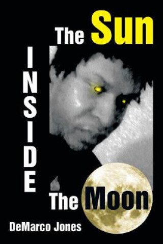 Book Sun Inside the Moon DeMarco Jones