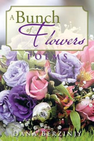 Könyv Bunch of Flowers Dana Berzinjy