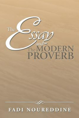 Książka Essay and the Modern Proverb Fadi Noureddine