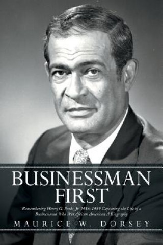 Libro Businessman First Maurice W Dorsey