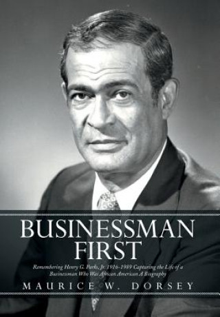 Libro Businessman First Maurice W Dorsey