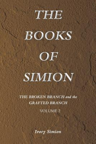 Książka Broken Branch and the Grafted Branch Ivory Simion