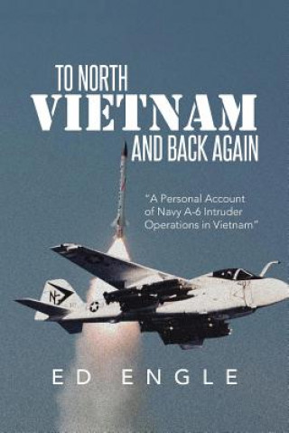 Kniha To North Vietnam and Back Again Ed Engle