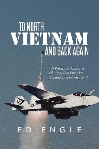 Book To North Vietnam and Back Again Ed Engle