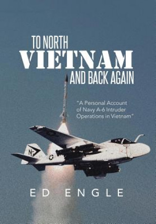 Book To North Vietnam and Back Again Ed Engle