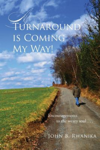 Carte Turnaround Is Coming My Way! John B Rwanika