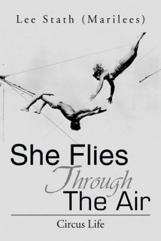 Könyv She Flies Through the Air Lee (Marilees) Stath