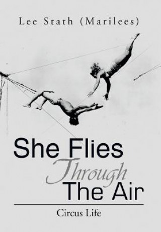 Könyv She Flies Through the Air Lee (Marilees) Stath