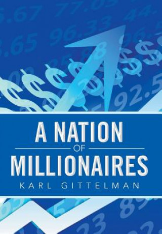 Livre Nation of Millionaires Karl Gittelman