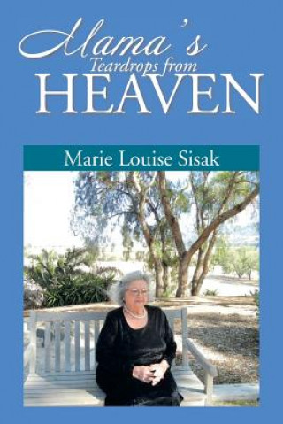 Buch Mama's Teardrops from Heaven Marie Louise Sisak