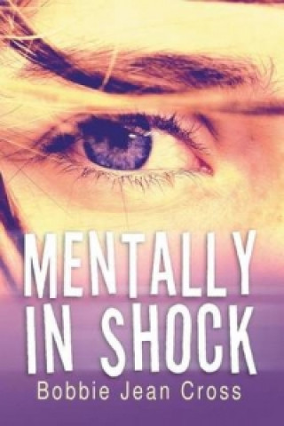 Book Mentally in Shock Bobbie Jean Cross