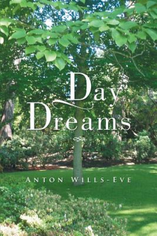 Kniha Day Dreams Anton Wills-Eve
