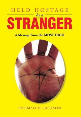 Kniha Held Hostage by a Stranger Fatimah Mahassan Jackson