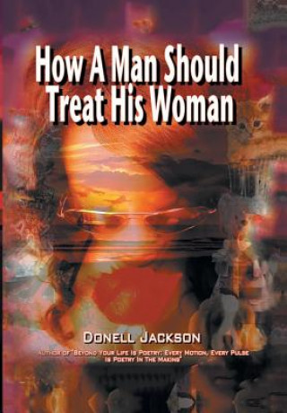 Kniha How a Man Should Treat His Woman Donell Jackson
