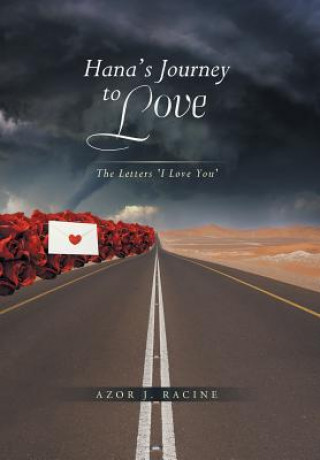 Carte Hana's Journey to Love Azor J Racine