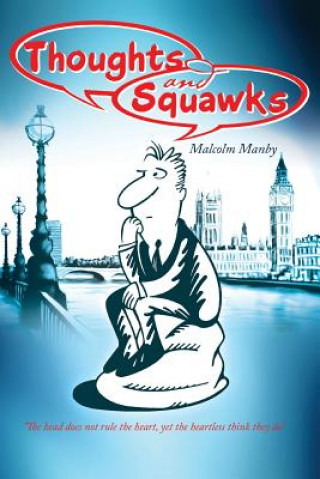 Kniha Thoughts and Squawks Malcolm Manby