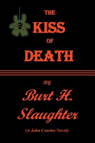 Książka Kiss of Death Burt H Slaughter