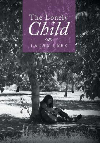 Kniha Lonely Child Laura Lark