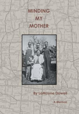 Carte Minding My Mother Lamoyne Dowell