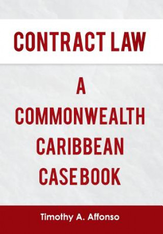 Carte Contract Law a Commonwealth Caribbean Case Book Timothy a Affonso