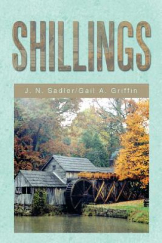 Könyv Shillings J N Sadler/Gail a Griffin