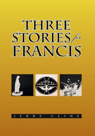 Buch Three Stories for Francis Jerre Cline