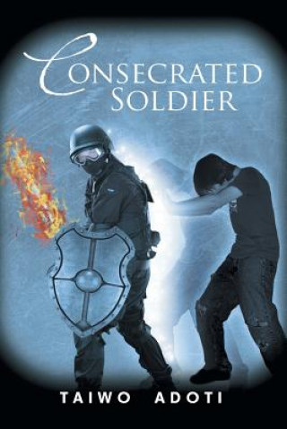 Boek Consecrated Soldier Taiwo Adoti