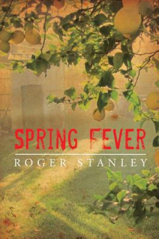 Kniha Spring Fever Roger Stanley