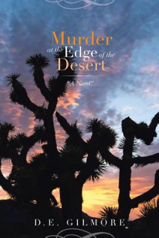 Carte Murder at the Edge of the Desert D E Gilmore